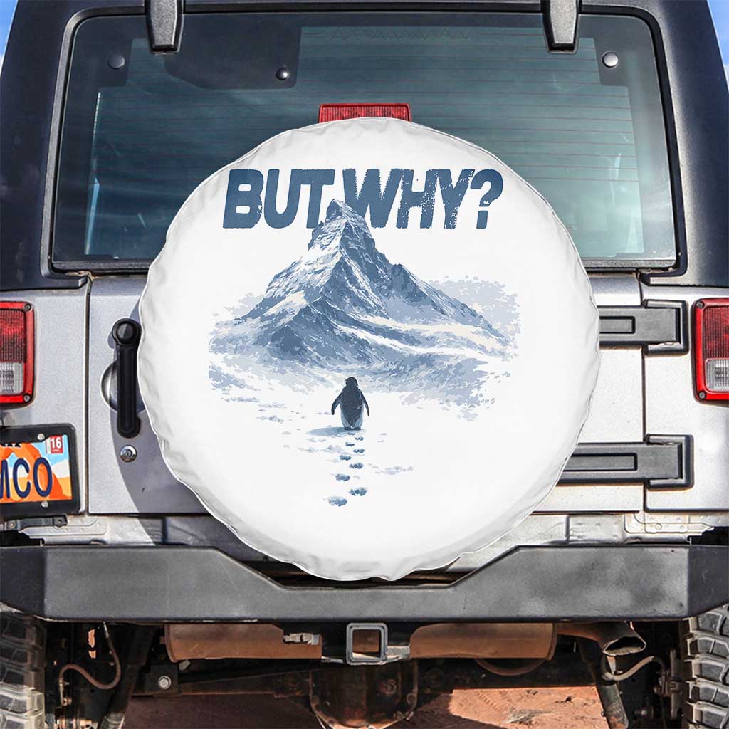 Penguin But Why Spare Tire Cover Funny Penguin Snowy Mountain Meme