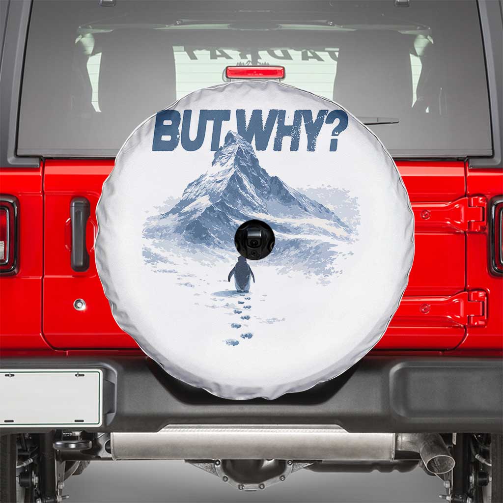 Penguin But Why Spare Tire Cover Funny Penguin Snowy Mountain Meme