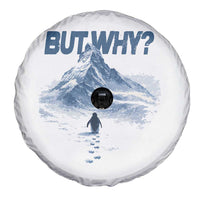 Penguin But Why Spare Tire Cover Funny Penguin Snowy Mountain Meme