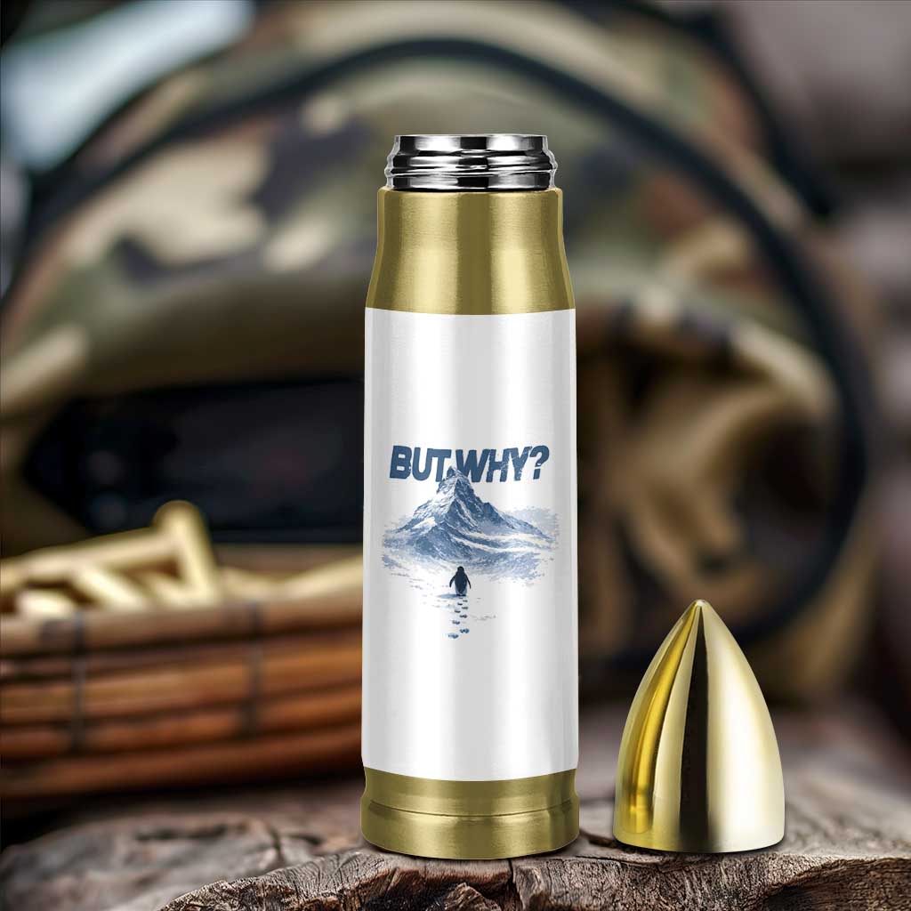 Penguin But Why Bullet Tumbler Funny Penguin Snowy Mountain Meme