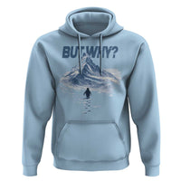 Penguin But Why Hoodie Funny Penguin Snowy Mountain Meme