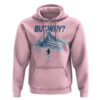 Penguin But Why Hoodie Funny Penguin Snowy Mountain Meme
