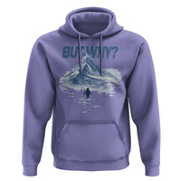 Penguin But Why Hoodie Funny Penguin Snowy Mountain Meme
