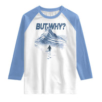 Penguin But Why Raglan Shirt Funny Penguin Snowy Mountain Meme