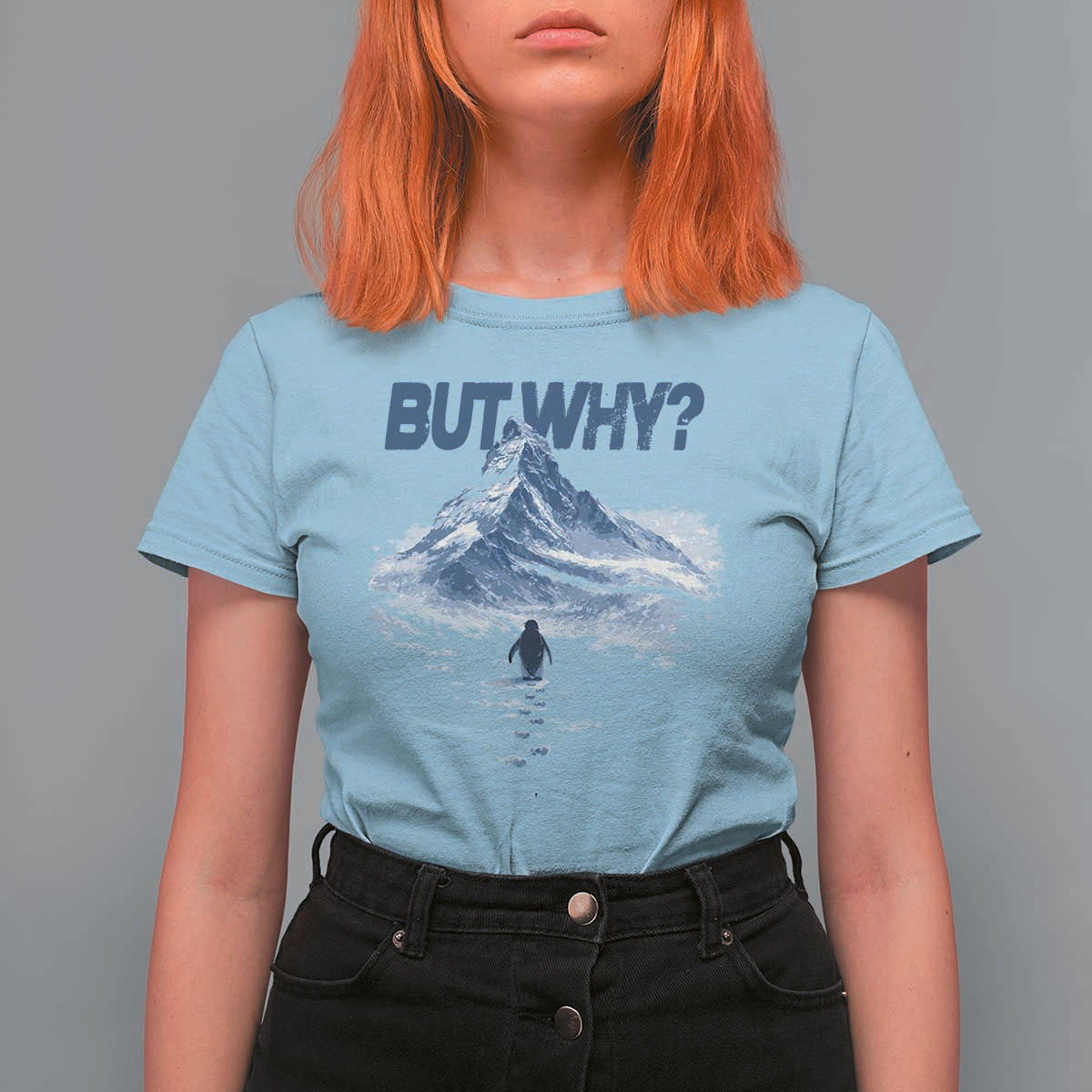 Penguin But Why T Shirt For Women Funny Penguin Snowy Mountain Meme