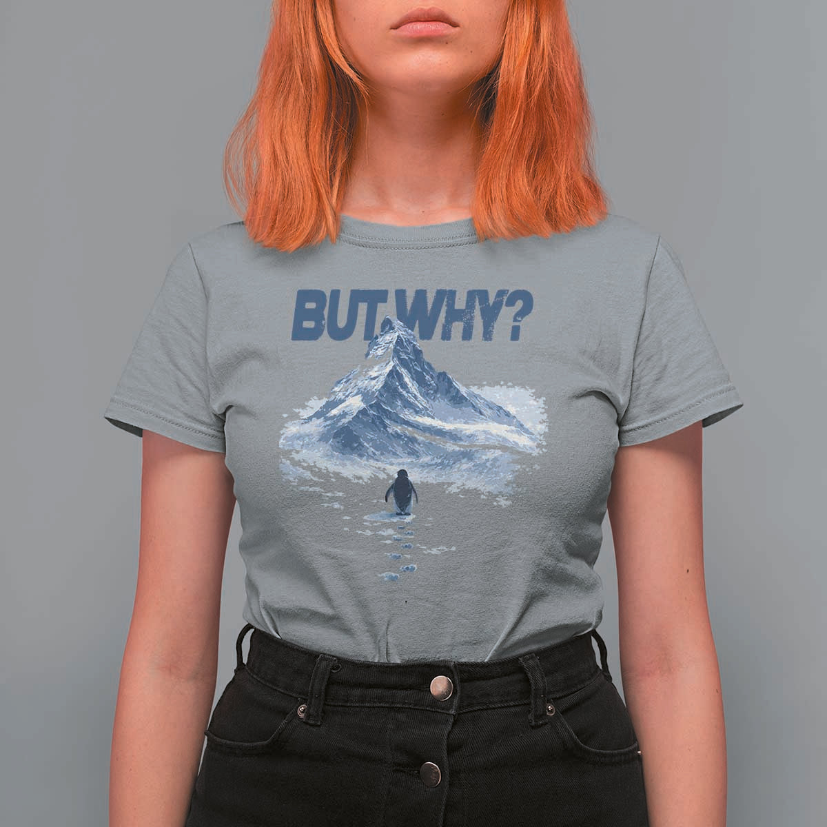Penguin But Why T Shirt For Women Funny Penguin Snowy Mountain Meme