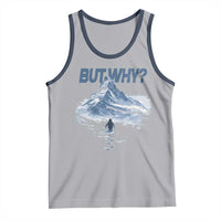 Penguin But Why Tank Top Funny Penguin Snowy Mountain Meme