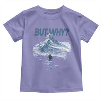 Penguin But Why Toddler T Shirt Funny Penguin Snowy Mountain Meme