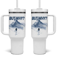 Penguin But Why Tumbler With Handle Funny Penguin Snowy Mountain Meme