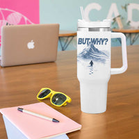 Penguin But Why Tumbler With Handle Funny Penguin Snowy Mountain Meme