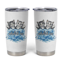 Abolish Ice Tumbler Cup Cute Cat Melting Ice Pro Immigrant
