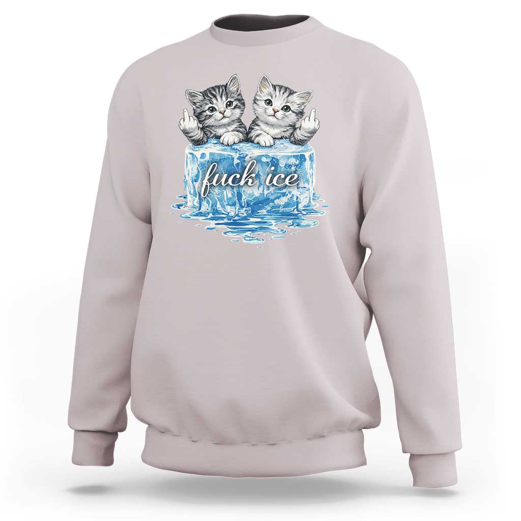 Fck Ice Sweatshirt Cute Cat Melting Ice Pro Immigrant