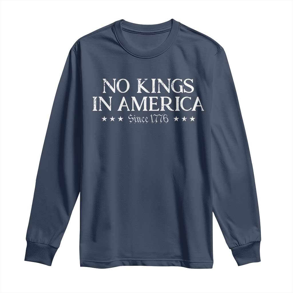No Kings In America Since 1776 Long Sleeve Shirt Vintage Star