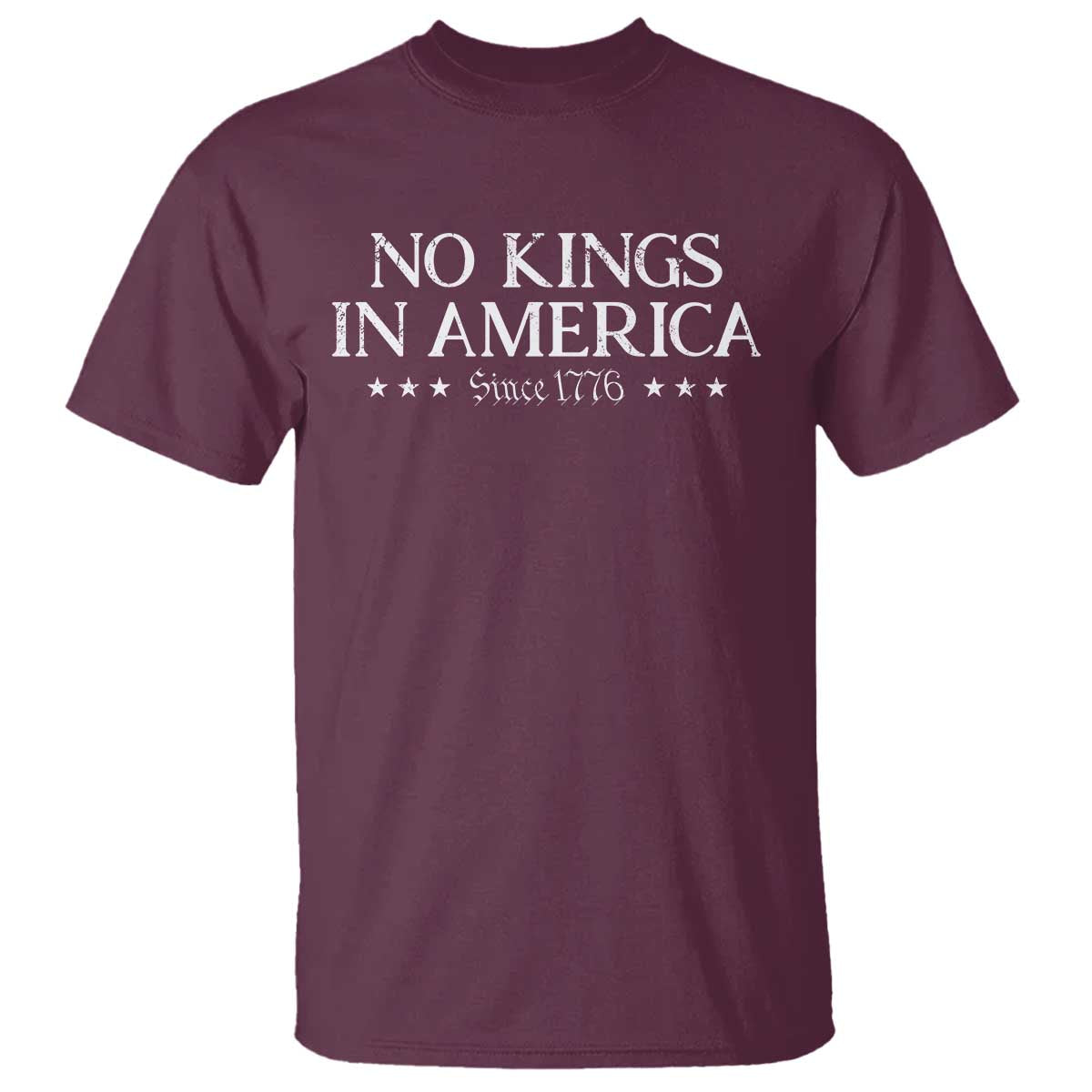 No Kings In America Since 1776 T Shirt Vintage Star