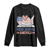 Funny National Reading Month Books Readers Long Sleeve Shirt Reading Across America Teacher American Flag