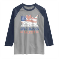 Funny National Reading Month Books Readers Raglan Shirt Reading Across America Teacher American Flag