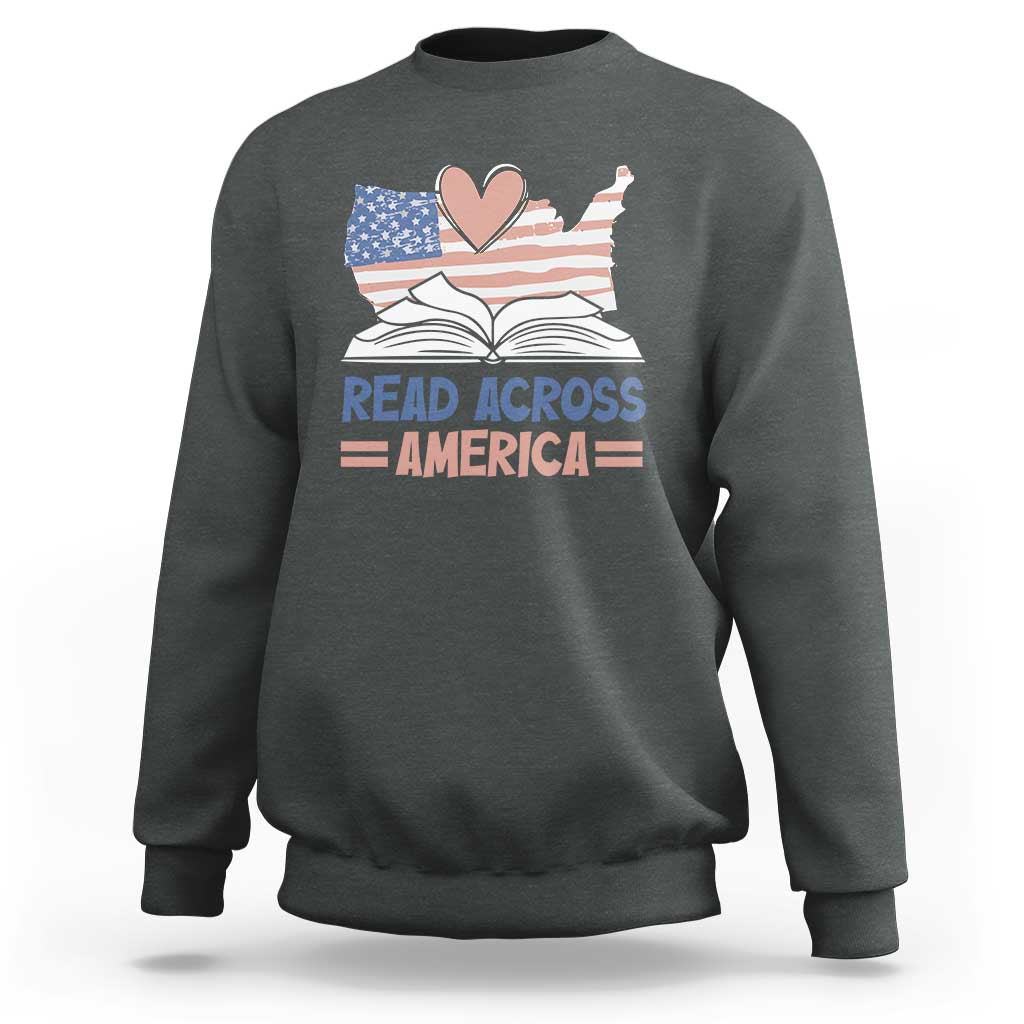 Funny National Reading Month Books Readers Sweatshirt Reading Across America Teacher American Flag