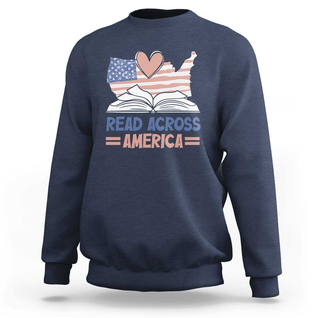 Funny National Reading Month Books Readers Sweatshirt Reading Across America Teacher American Flag