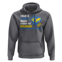 Down Syndrome Awareness Hoodie Create A World Where Everyone Belongs Heart