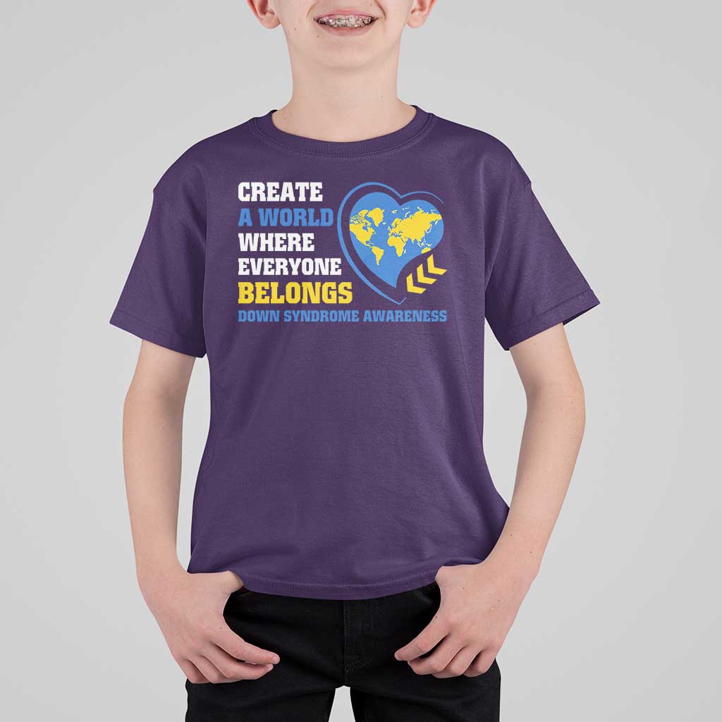 Down Syndrome Awareness T Shirt For Kid Create A World Where Everyone Belongs Heart