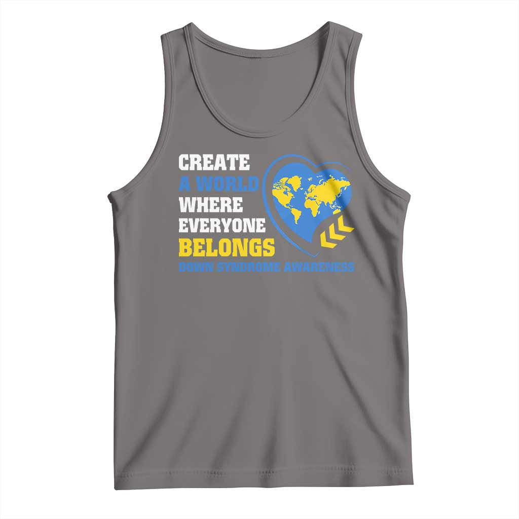 Down Syndrome Awareness Tank Top Create A World Where Everyone Belongs Heart