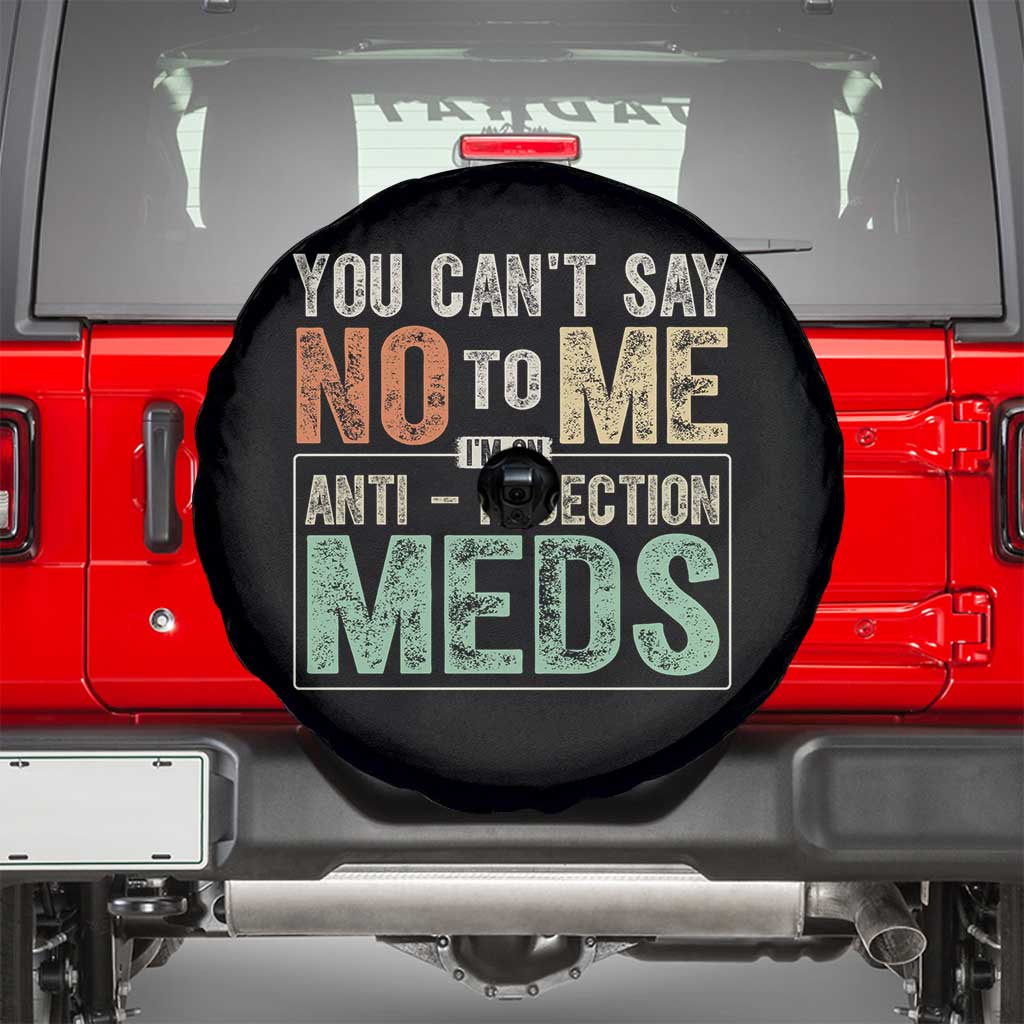 Transplant Survivor Spare Tire Cover You Can't Say No To Me I'm On Anti Rejection Meds