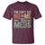 Transplant Survivor T Shirt You Can't Say No To Me I'm On Anti Rejection Meds