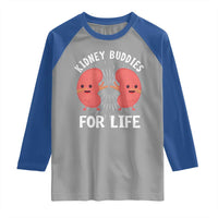 Funny Kidney Buddies For Life Raglan Shirt Organ Transplant Donor Recipient Matching