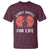 Funny Kidney Buddies For Life T Shirt Organ Transplant Donor Recipient Matching