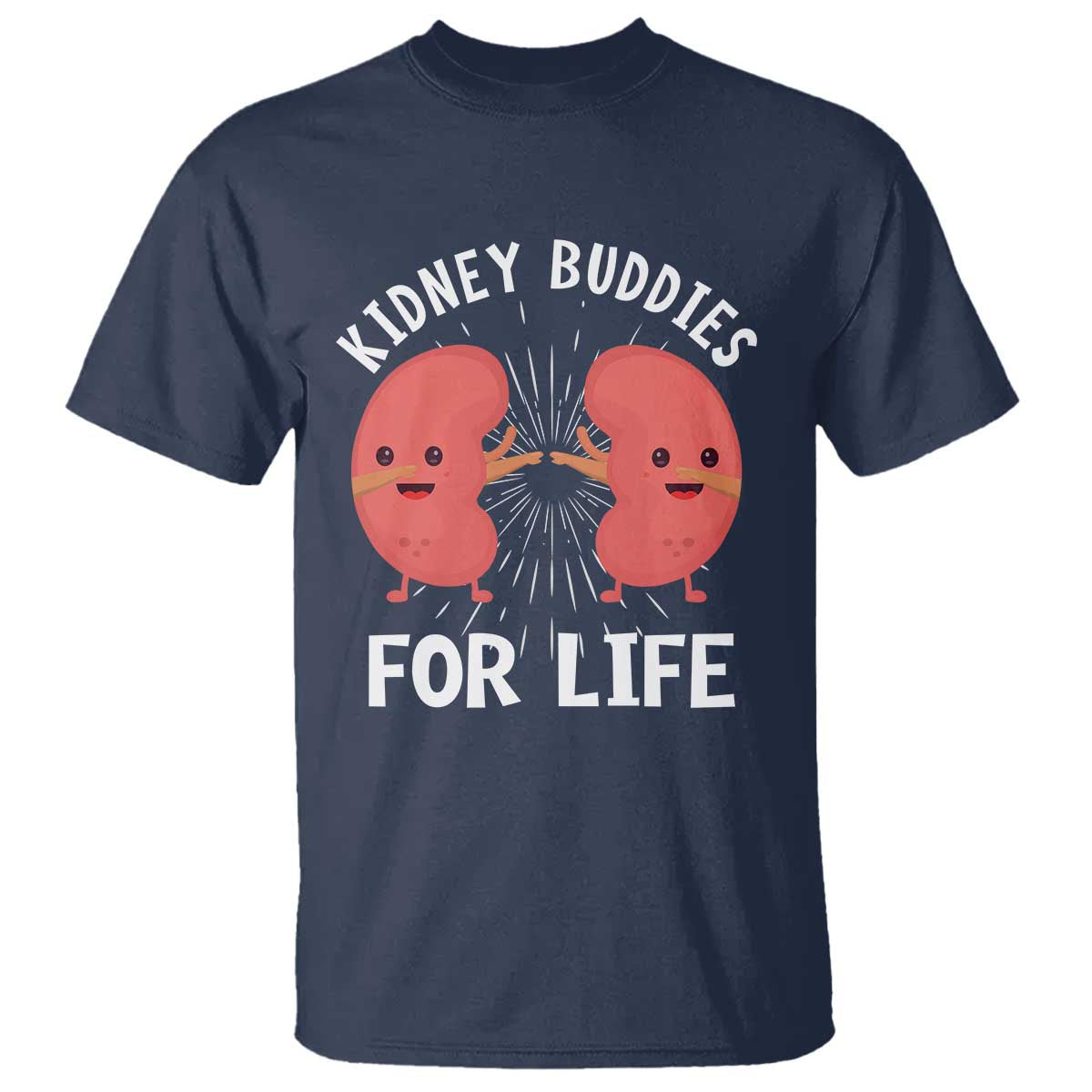 Funny Kidney Buddies For Life T Shirt Organ Transplant Donor Recipient Matching