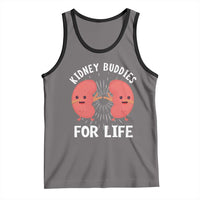 Funny Kidney Buddies For Life Tank Top Organ Transplant Donor Recipient Matching