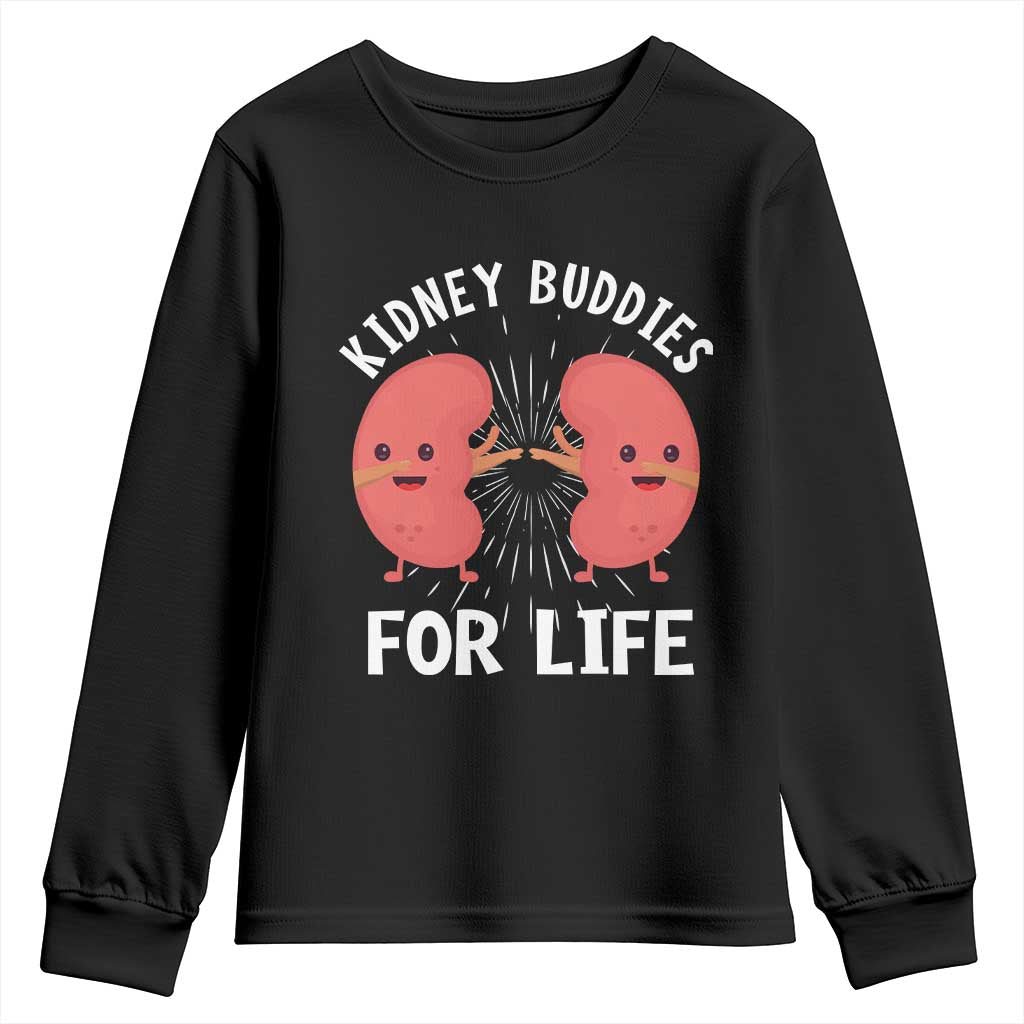 Funny Kidney Buddies For Life Youth Sweatshirt Organ Transplant Donor Recipient Matching