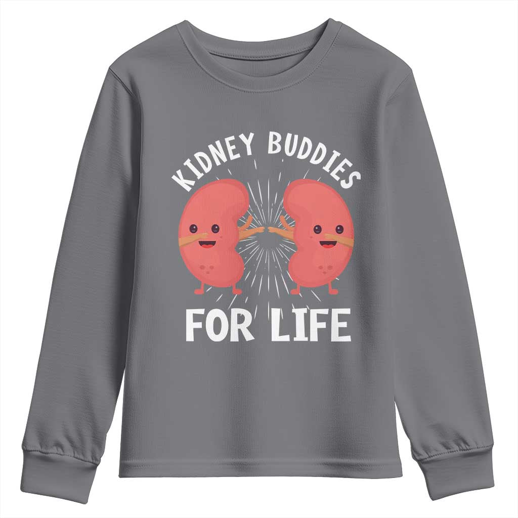 Funny Kidney Buddies For Life Youth Sweatshirt Organ Transplant Donor Recipient Matching
