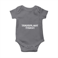 Transplant Tough Baby Onesie Kidney Recipient Donor Organ Surgery