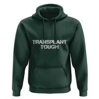 Transplant Tough Hoodie Kidney Recipient Donor Organ Surgery
