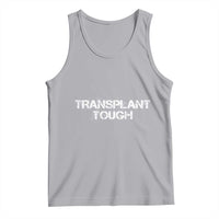 Transplant Tough Tank Top Kidney Recipient Donor Organ Surgery