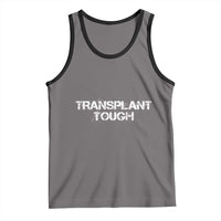 Transplant Tough Tank Top Kidney Recipient Donor Organ Surgery
