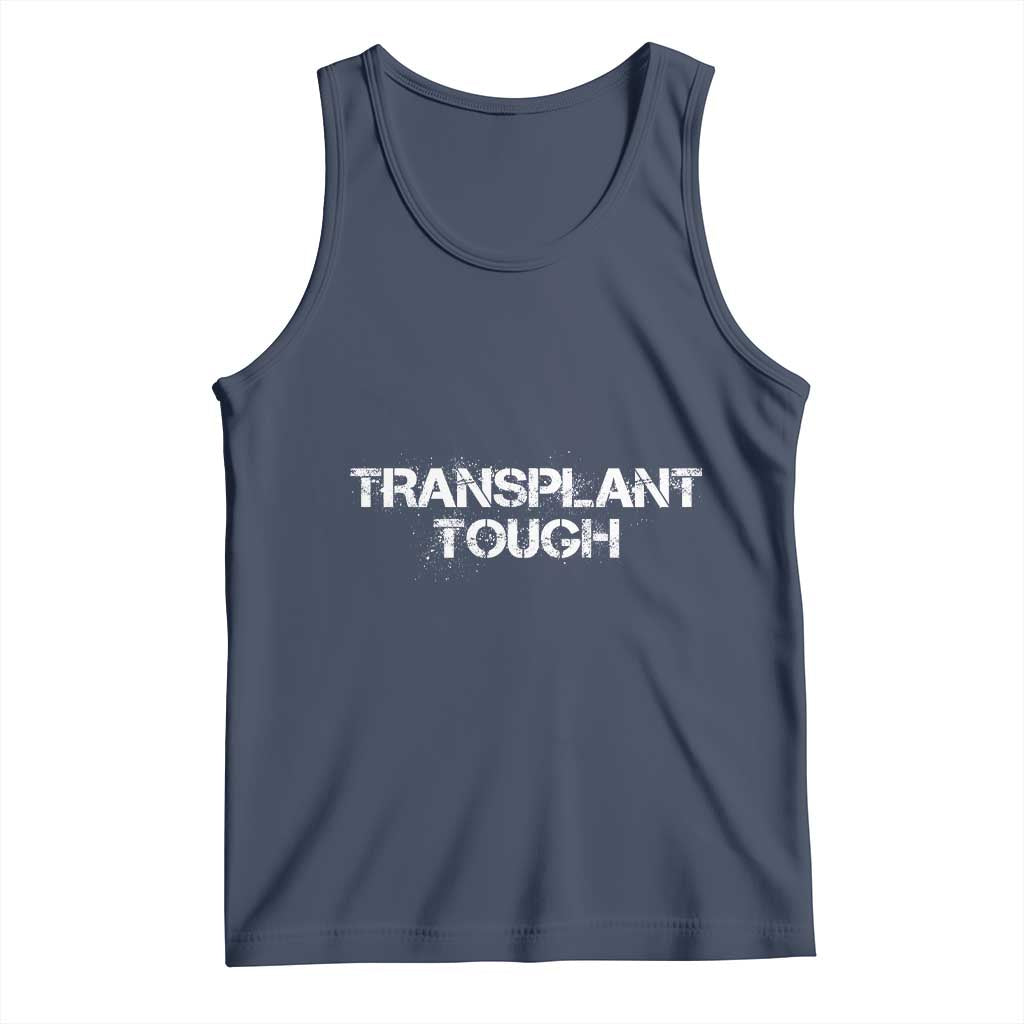 Transplant Tough Tank Top Kidney Recipient Donor Organ Surgery