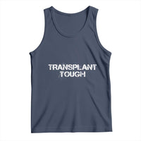Transplant Tough Tank Top Kidney Recipient Donor Organ Surgery