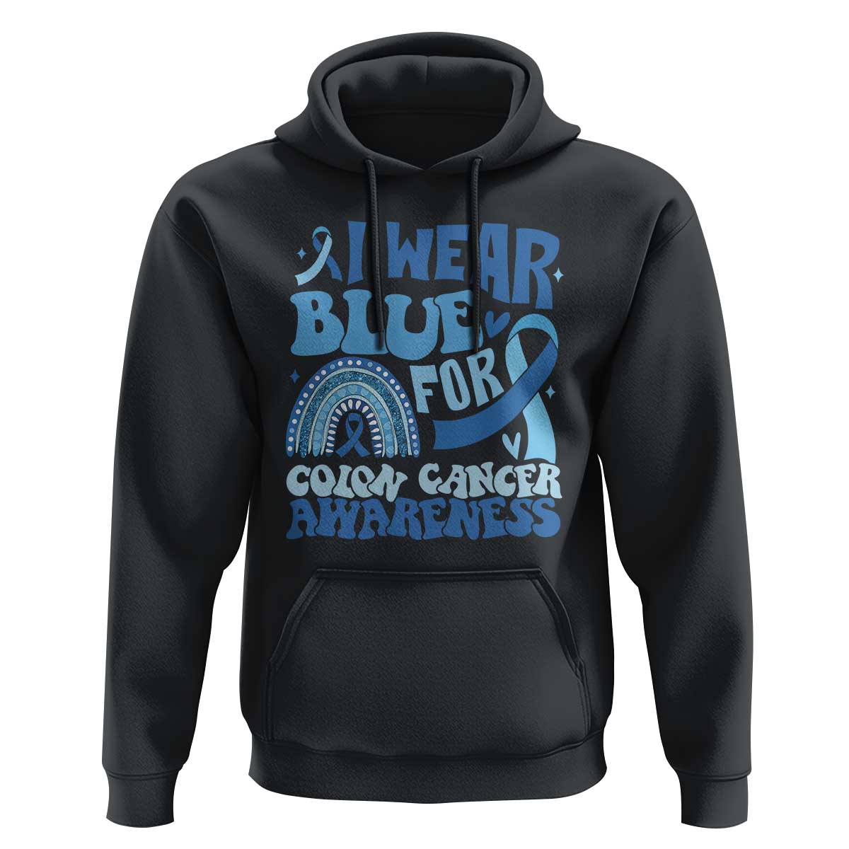 I Wear Blue For Colon Cancer Awareness Hoodie Rainbow Dark Blue Ribbon