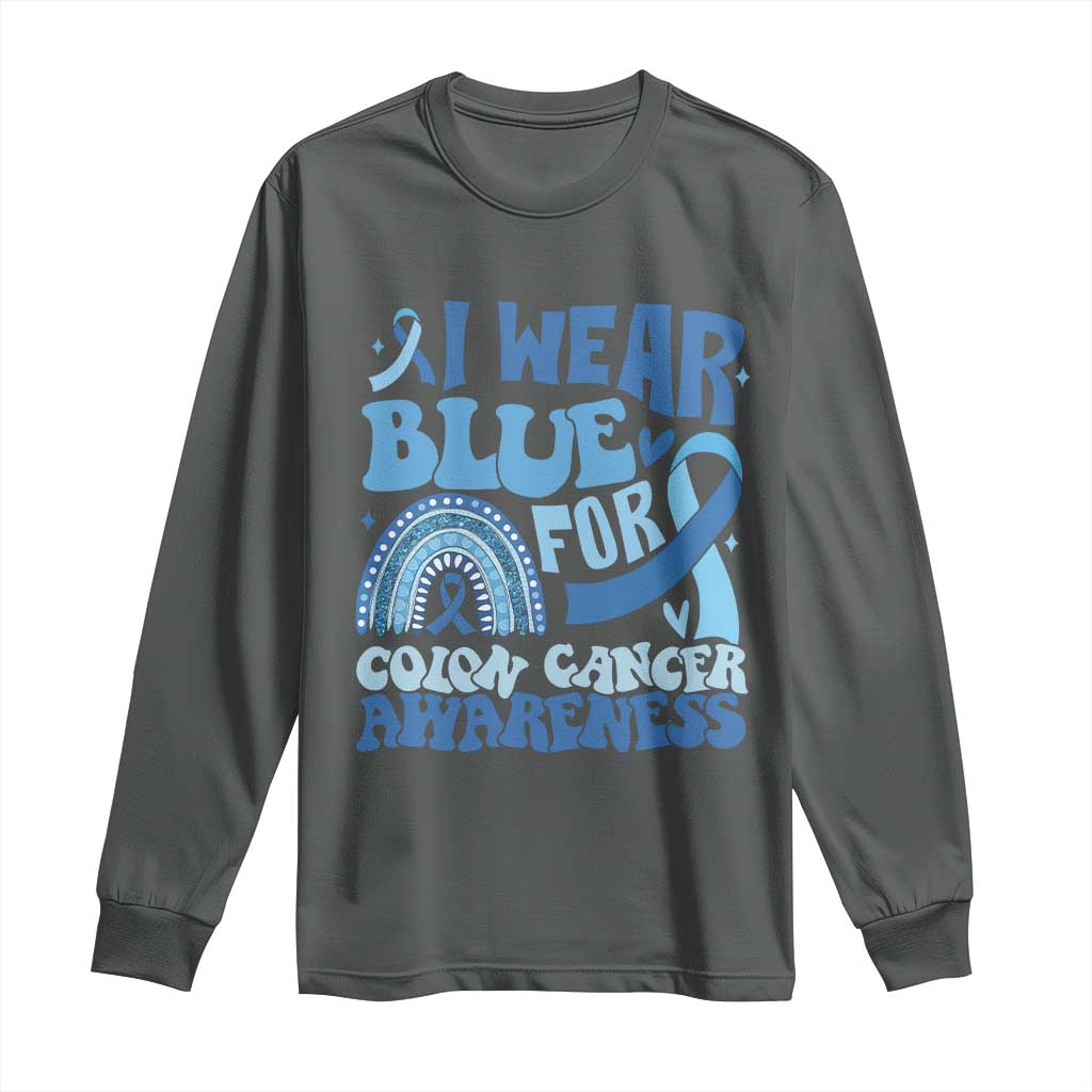 I Wear Blue For Colon Cancer Awareness Long Sleeve Shirt Rainbow Dark Blue Ribbon
