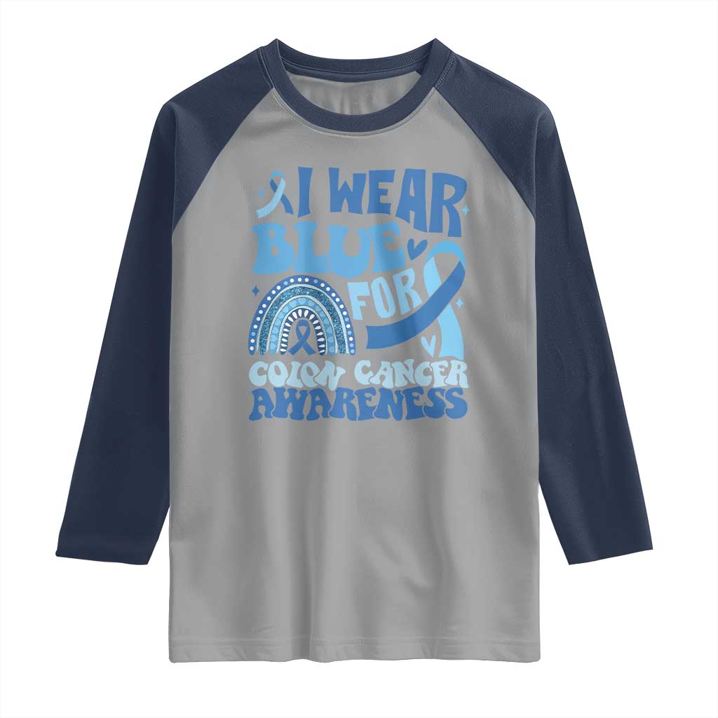 I Wear Blue For Colon Cancer Awareness Raglan Shirt Rainbow Dark Blue Ribbon