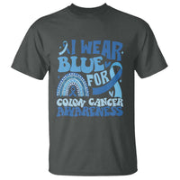 I Wear Blue For Colon Cancer Awareness T Shirt Rainbow Dark Blue Ribbon