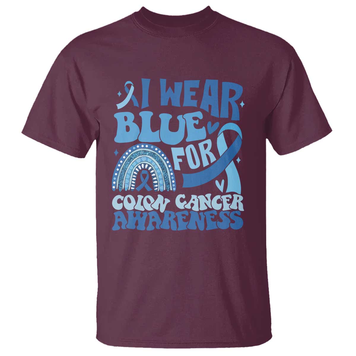 I Wear Blue For Colon Cancer Awareness T Shirt Rainbow Dark Blue Ribbon