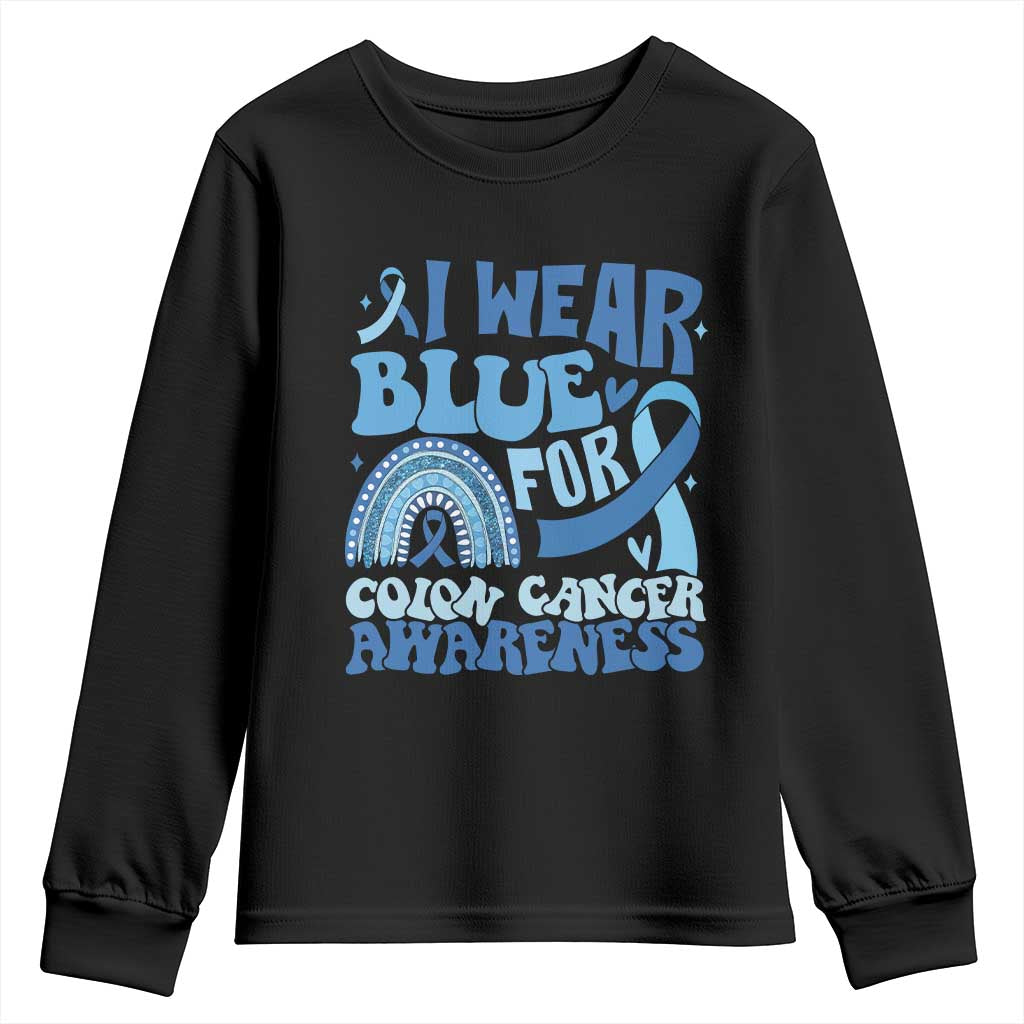 I Wear Blue For Colon Cancer Awareness Youth Sweatshirt Rainbow Dark Blue Ribbon