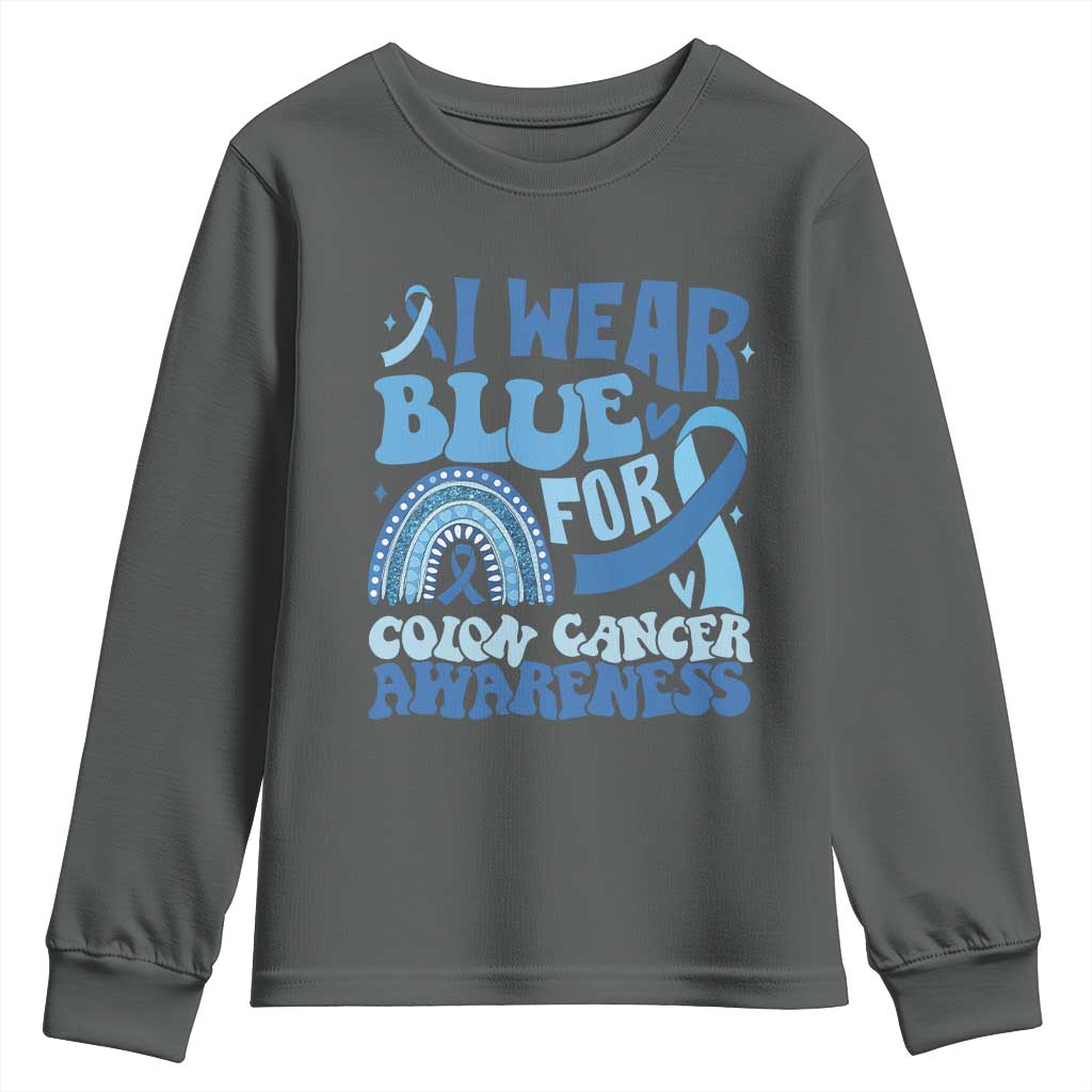 I Wear Blue For Colon Cancer Awareness Youth Sweatshirt Rainbow Dark Blue Ribbon