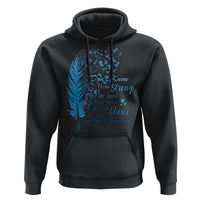 Colon Cancer Awareness Hoodie We Don't Know How Strong We Are Until Being Strong Feathers