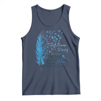 Colon Cancer Awareness Tank Top We Don't Know How Strong We Are Until Being Strong Feathers