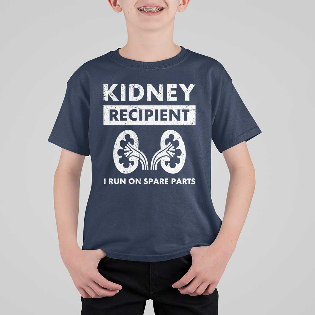 Kidney Recipient Run On Spare Parts T Shirt For Kid Matching Recovery
