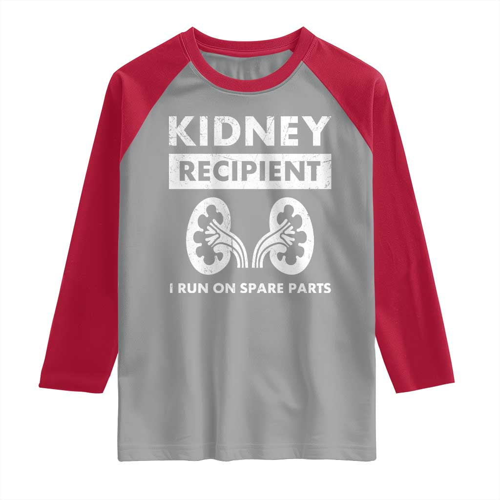 Kidney Recipient Run On Spare Parts Raglan Shirt Matching Recovery